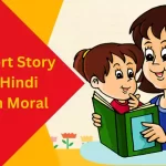 5 Short Story in Hindi with Moral